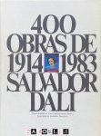 - 400 Obras de Salvafor Dalí de 1914 a 1983 - 400 Obras de Salvafor Dalí de 1914 a 1983