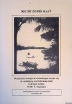 Jungslager, G. - Recht zo die gaat: de maritiem-strategische doelstellingen terzake van de verdediging van Nederlandsch-Indië in de jaren twintig