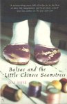 Sijie, Dai - Balzac and the Little Chinese Seamstress