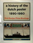 Dick Dooijes 13424, Pieter Brattinga 19636 - A history of the Dutch poster 1890-1960