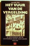 BAK Leendert - Het vuur van de vergelding: de geschiedenis van de luchtoorlog boven West-Europa, 1939-1945.