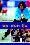 Maarten Scholten 66807 - Op dun ijs het verhaal van Peter Mueller Maarten Scholten 66807 - Op dun ijs het verhaal van Peter Mueller