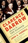 Farrell, John A. - Clarence Darrow