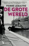 Pierre Lemaitre - (1) De Grote Wereld