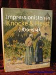 LANNOY, Danny; DEVINCK, Frieda en THOMAS, Therese; - Impressionisten in Knocke & Heyst 1870-1914.   / Impressionisten in Knokke & Heyst 1870-1914.
