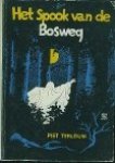Terlouw, Piet. - Het spook van de Bosweg. Terlouw, Piet. - Het spook van de Bosweg.