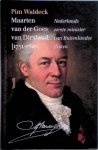Waldeck, Pim - Maarten van der Goes van Dirxland (1751-1826): Nederlands eerste minister van Buitenlandse Zaken
