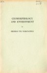 Verstappen, H.Th. - Geomorphology and environment : Inaugural address delivered on the occasion of his public acceptance of the chair of geomorphology using aerial photographs at the International Institute for Aerial Survey and Earth Sciences Delft on friday 15th march