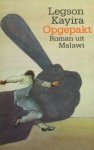 Kayira, Legson - Opgepakt - roman uit Malawi