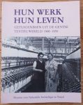 Herdt, René de - Hun werk, hun leven  getuigenissen uit de Gentse textielwereld 1900 - 1950