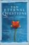 Zoe Sallis - 10 Eternal Questions Answers To The Deepest Questions - From The Wise And The Celebrated