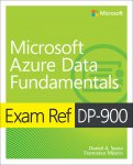 Daniel Seara ,  Francesco Milano - Exam Ref DP-900 Microsoft Azure Data Fundamentals