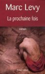 Marc Lévy - La prochaine fois roman