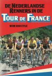 WIM VAN EYLE - De Nederlandse renners in de Tour de France