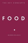 Belasco, Warren - Food The Key Concepts
