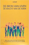 Mahmud Umar - De bron van leven, de macht van de adem Vijftien eenvoudige oefeningen ter bevordering van gezondheid, paranormale gaven en vitaliteit