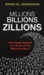Brian W. Kernighan - (1) Millions, Billions, Zillions