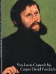 MUSEUM DER BILDENDEN KÜNSTE, LEIPZIG. - Von Lucas Cranach bis Caspar David Friedrich.