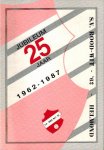  - 25 jaar SV Rood-Wit 62 -1962-1987