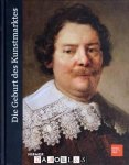 Franz Wilhelm Kaiser, Michael North, Kathrin Baumstark - Die Geburt des Kunstmarktes