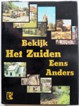Laugs, Jan; Vries, Wim e.a. ill. Loerts, Arend; Zanders, Hans e.a. - Bekijk Het Zuiden Eens Anders