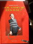 engelfriet - hoe vang ik een rat?