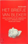 Peter Kee - Het briefje van Bleker Over intriges op het Binnenhof, politici, spindocters en Pauw & Witteman