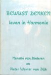 Dinteren, Nenette van & Dijk, Pieter Wouter van - Bewust  denken, leven in harmonie