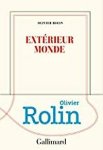 Olivier Rolin - Extérieur monde / Nrf