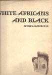 Singer, Caroline & Cyrus le Roy Baldridge - White Africans and Black