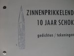 Borgers, Jaap - Zinneprikkelend  10 jaar Schok. -  gedichten en tekeningen