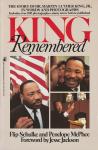 Schulke, F. and McPhee, Penelope - King Remembered: The Story of Dr. Martin Luther King Jr. in Words and Photographs