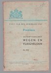 Chef van de generale staf. - PIONIERS: Ontwerp voorschrift WEGEN EN VLIEGVELDEN ( No 1941 )