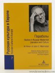 Malmstad, John E. : Nikolay Bogomolov / Lazar Fleishman / Aleksandr Lavrov / Fedor Poljakov (eds.). - Paraboly. Studies in Russian Modernist Literature and Culture- In Honor of John E. Malmstad.