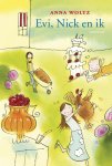 Anna Woltz, geen - Evi, Nick En Ik