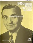  - 90 Golden Years of Irving Berlin