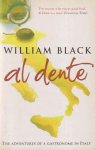 Black, William - Al Dente : The Adventures of a Gastronome in Italy