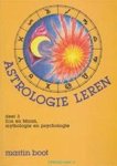 Martin Boot - Astrologie leren 3. Zon en Maan, mythologie en psychologie