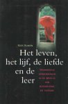 Kuiken, Kees - Het leven, het lijf, de liefde en de leer. Vrijmoedige verkenningen in de wereld van Boeddhisme en Taoïsme