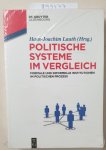 Lauth, Hans-Joachim: - Politische Systeme im Vergleich: Formale und informelle Institutionen im politischen Prozess (Lehr- und Handbücher der Politikwissenschaft) :