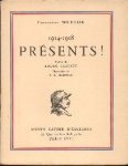 Pierre Michelin 153640 - 1914-1918 Présents! préface de A. Tardieu, illustrations de P.A. Bouroux Pierre Michelin 153640 - 1914-1918 Présents! préface de A. Tardieu, illustrations de P.A. Bouroux