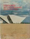 P. Favole, L.A. / Scheepmaker Ray - Squares in contemporary architecture