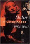 Guido Knopp - Hitlers vrouwen