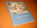 Koot, Ton. - Dat was te Muden. Te Muden hadde de Grave staende een Huys. Geschiedenis van het Muiderslot verhaald door Slotvoogd Ton Koot.