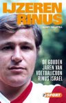 Walstra, Harry - IJzeren Rinus / de gouden jaren van voetbalicoon Rinus Israel