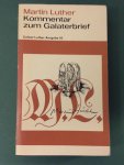 Luther, Martin; Wolfgang Metzger (herausgeb.) - Kommentar zum Galaterbrief