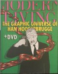 HOOGERBRUGGE, Han. - Modern living. The graphic universe of Han Hoogerbrugge HOOGERBRUGGE, Han. - Modern living. The graphic universe of Han Hoogerbrugge