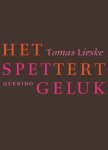 Tomas Lieske - (1) Het Spettert Geluk