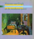 GOGH, VINCENT VAN. - Vincent van Gogh en de moderne kunst 1890 - 1914.