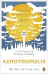 John Kasarda - Aerotropolis